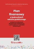 Prawo i Podatki: Plan finansowy w jednostkach sektora publicznego praktyczne wskazówki dla jednostek budżetowych i samorządowych zakładów budżetowych - ebook