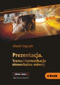 Prezentacja. Trema i komunikacja niewerbalna - ebook