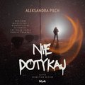 Nie dotykaj - audiobook