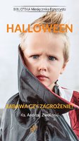 Halloween. Zabawa czy zagrożenie? - ebook