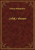 Człek i drzewo - ebook