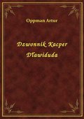 Dzwonnik Kacper Dławiduda - ebook