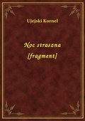 Noc straszna [fragment] - ebook