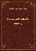 Pamiętniki młodej sieroty - ebook