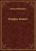 Przykry moment - ebook