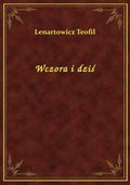 Wczora i dziś - ebook