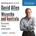 Wszystko pod kontrolą. Gra w pracę i biznes zwany życiem - audiobook