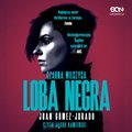 Loba Negra. Czarna Wilczyca - audiobook