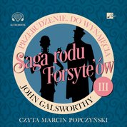 : Saga rodu Forsyte'ów. Przebudzenie. Do wynajęcia - audiobook