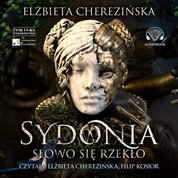 : Sydonia. Słowo się rzekło - audiobook