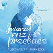 : Jeszcze raz przebacz - audiobook