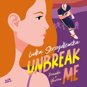 : Unbreak me. Seria: Prawda o Yarrow - audiobook