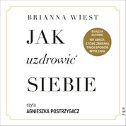 : Jak uzdrowić siebie - audiobook