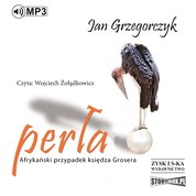 : Perła. Afrykański przypadek księdza Grosera - audiobook