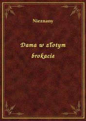 : Dama w złotym brokacie - ebook