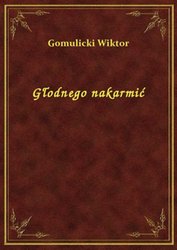 : Głodnego nakarmić - ebook