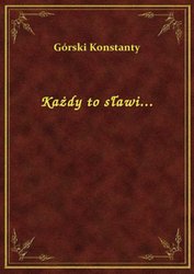 : Każdy to sławi... - ebook