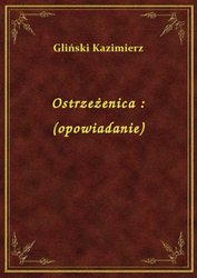 : Ostrzeżenica : (opowiadanie) - ebook