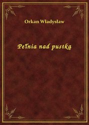 : Pełnia nad pustką - ebook