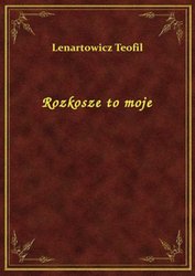 : Rozkosze to moje - ebook