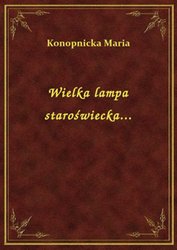 : Wielka lampa staroświecka... - ebook