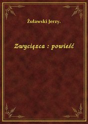 : Zwycięzca : powieść - ebook