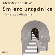 : Śmierć urzędnika i inne opowiadania - audiobook