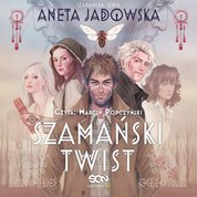 : Szamański twist (Trylogia szamańska 3) - audiobook