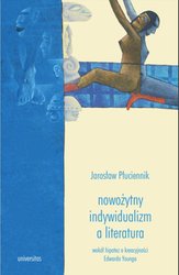 : Nowożytny indywidualizm a literatura. Wokół hipotez o kreacyjności Edwarda Younga - ebook